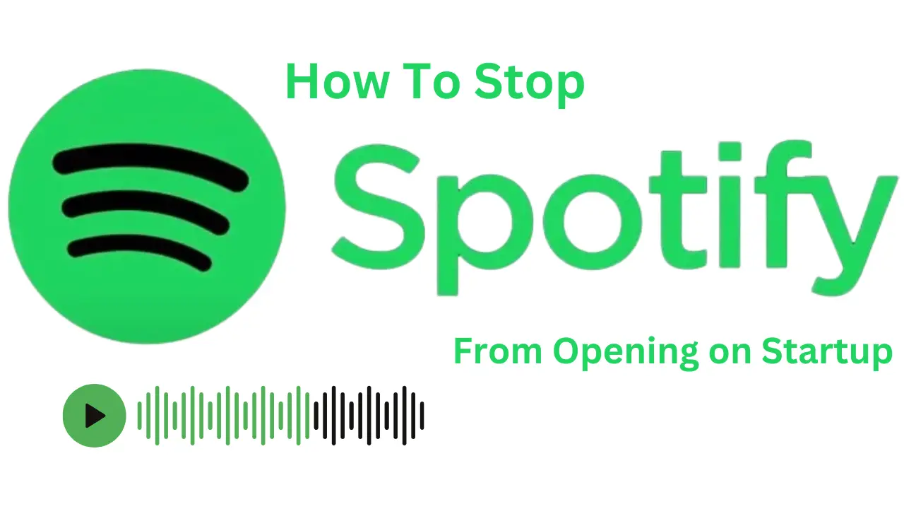 Stop Spotify from opening on Startup